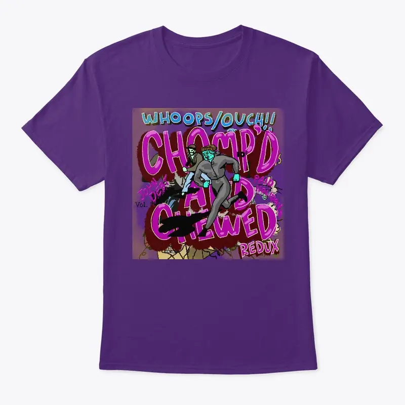 Chomped n Chewed Redux Wear